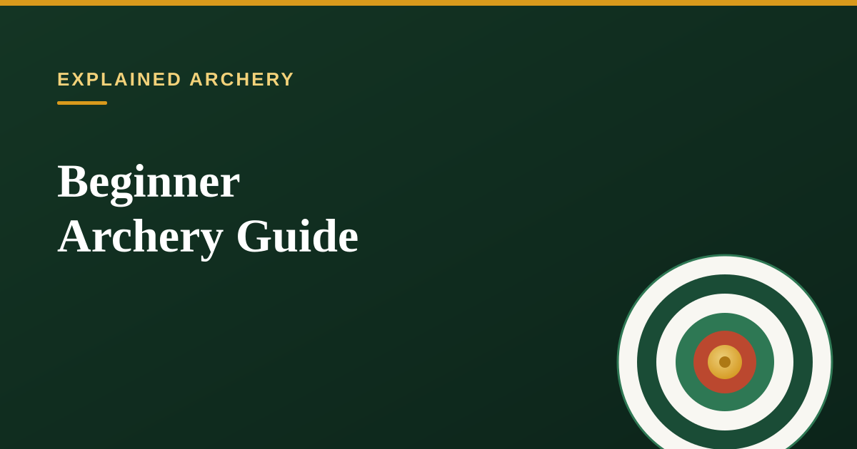 Beginner Archery Guide: Start Safely